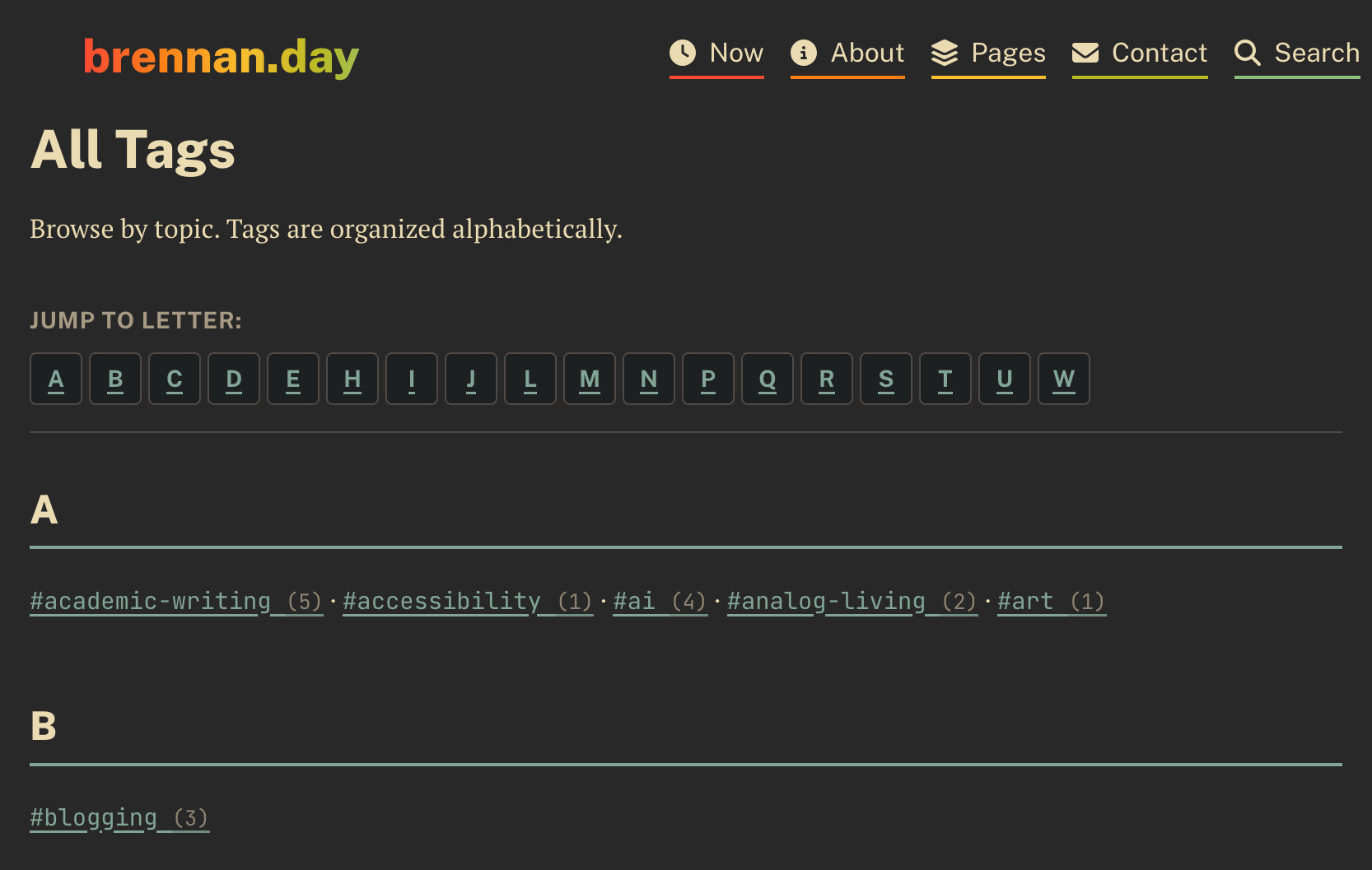 Screenshot of a tags page from brennan.day website showing an alphabetically organized tag browsing interface. The page has a dark background with cream-colored text. At the top is the site logo 'brennan.day' with navigation menu items for Now, About, Pages, Contact, and Search. Below the 'All Tags' heading is explanatory text and a 'Jump to Letter' navigation bar with buttons for letters A through W. The page displays tags grouped by letter (A, B, and C visible), with each tag showing the number of associated posts in parentheses.