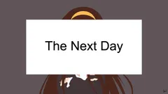 A title card reading 'The Next Day' in large black sans-serif text on a white rectangle, overlaid on the same minimalist fan art of an anime girl with long dark brown hair and a yellow headband. Only the top of her head and the lower portion of her dark school uniform and flowing hair are visible behind the text block. The background is flat grey. A small artist's signature appears in the lower right corner.